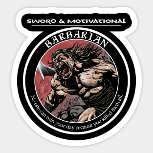 Sword and Motivational - Barbarian Dark Sticker